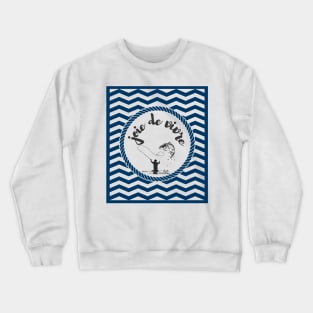 Joie de vivre Fishing Crewneck Sweatshirt